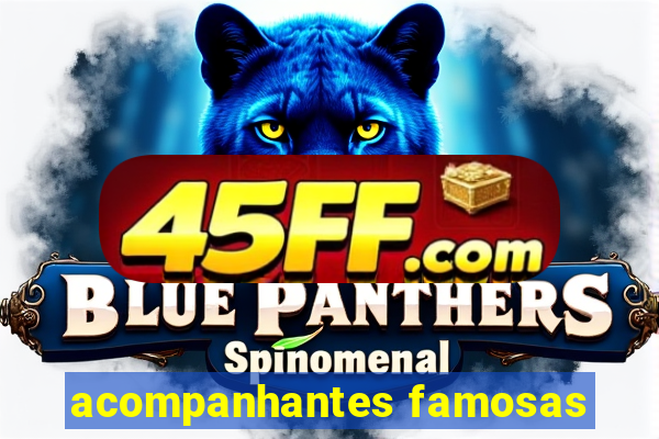 acompanhantes famosas